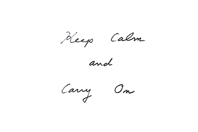 Message:Keep Calm and Carry On
